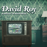 Already In Progress by David Roy