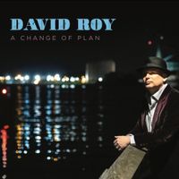 A Change of Plan by David Roy