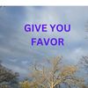 Give You Favor - Give You Favor
