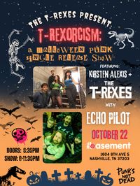 T-REXORCISM: A Halloween Punk Single Release Show
