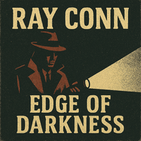 Edge of Darkness by Ray Conn