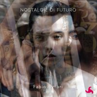 Nostalgie di futuro by Fabio Armani