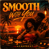 SMOOTH WITH YOU by SMOOTH WITH YOU