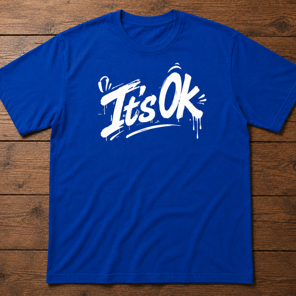 “It’s Ok” Blue Tshirt 