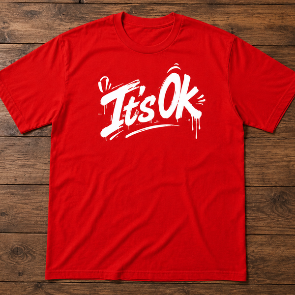 “It’s Ok” Red Tshirt   