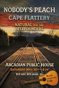 Natural & The Bellfounders with Cape Flattery and Nobody's Peach