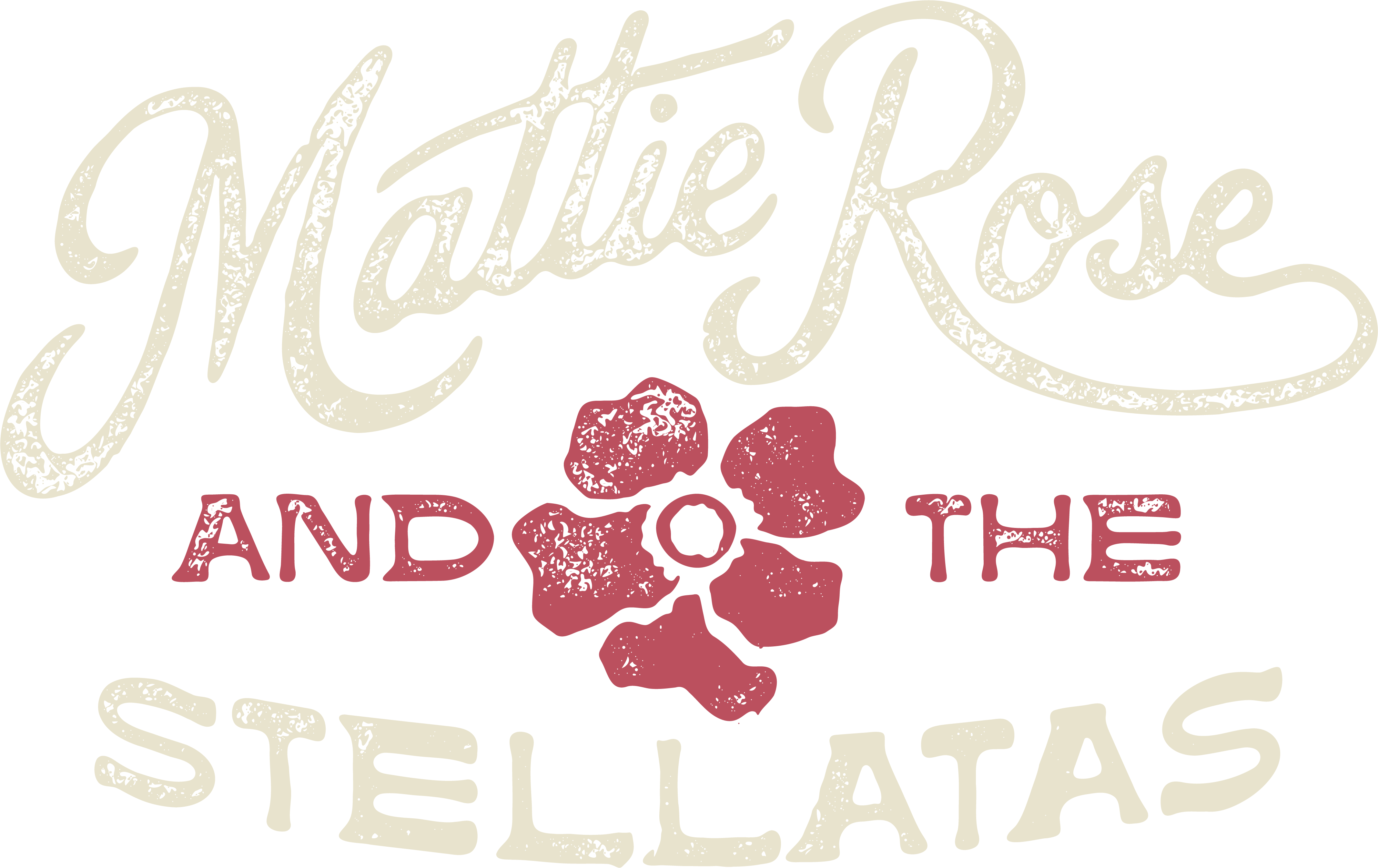 MATTIE ROSE & THE STELLATAS