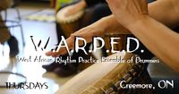 W.A.R.P.E.D. — West African Rhythm Practice Ensemble of Drummers