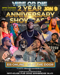 VIBE OR DIE 2 YEAR ANNIVERSARY SHOWCASE 