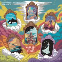 Mirrors In The Clouds by Noa James