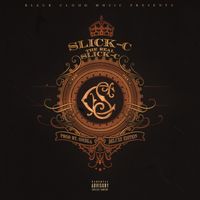 The Real Slick-C (Deluxe Edition) by Slick-C