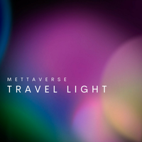 Travel Light by Mettaverse
