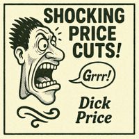 Shocking Price Cuts! (Album) by Dick Price