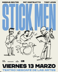 Stick Men feat. Tony Levin, Pat Mastelotto, Markus Reuter