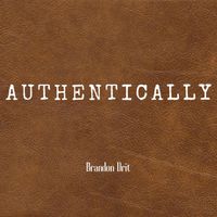Authentically by Brandon Drit