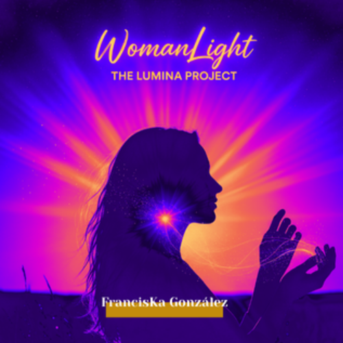 WomanLight. The Lumina Project