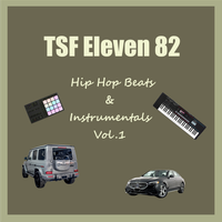 Hip Hop Beats & Instrumentals Vol.1 by TSF Eleven 82