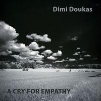 A Cry For Empathy by Dimi Doukas