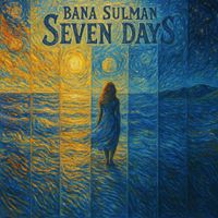 Seven Days by Bana Sulman