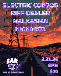ELECTRIC CONDOR w/ RIFF DEALER, MALKASIAN, & HIGHDROX