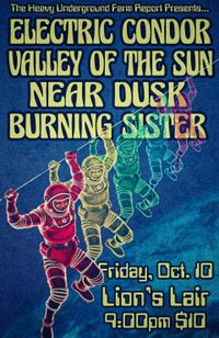 Electric Condor w/ Valley of the Sun, Near Dusk, & Burning Sister