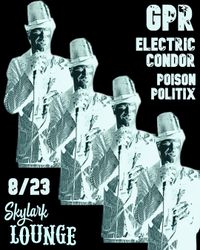 GPR w/ Electric Condor & Poison Politix