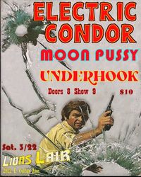 ELECTRIC CONDOR w/ MOON PUSSY & UNDERHOOK
