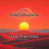 LOOK IN REVERSE (Rock) - DREAM LIKE AMERICA