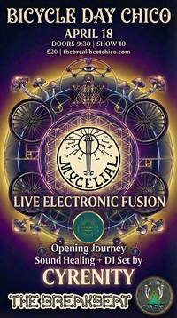 Mycelial - Bicycle Day Celebration with CERENITY