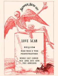  Love Scar w/ Requiem, & Mad Max & The Perpetrators