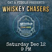Whiskey Chasers at the Cat