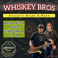 Whiskey Bros at Boston Pizza Ancaster