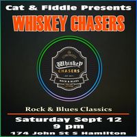 Whiskey Chasers at the Cat