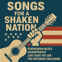 Songs For A Shaken Nation by Ramblin' Buck's Neural Revival Band
