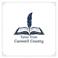 Tales of Caswell County by Dr. Tom and the Side Effects