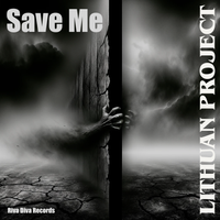 Save Me (Remastered) by Lithuan Project