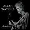 Allen Watkins-Anthology - CD
