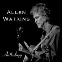 Allen Watkins-Anthology by Allen Watkins