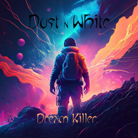 Dream Killer by DustN White
