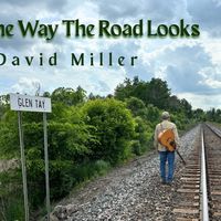 The Way the Road Looks by David Miller