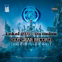 Riot Gear Records I by Da Union: Lokal 215