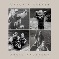 Catch a Keeper by Angie Anderson