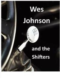 Wes Johnson and The Shifters