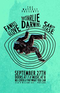 The Charlie Darwins w/Fawkes Glove and Sanity Please @ The Waypost