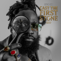CAST THE FIRST STONE  by BLVCK CHILD 