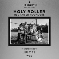 Holy Roller with Red Tailed Rounders
