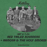 Red Tailed Rounders + Ramona and the Holy Smokes