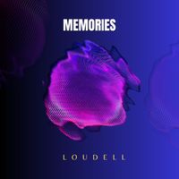 MEMORIES by LOUDELL