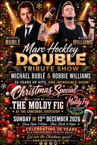 Buble & Robbie [Double Tribute Show] @ The Concorde Club, Eastleigh
