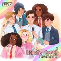 If Heartstopper Was An Album by Elvis